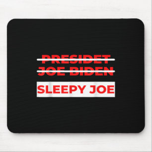 Tapis De Souris Pro Trump Anti Biden Sleepy Joe Politique