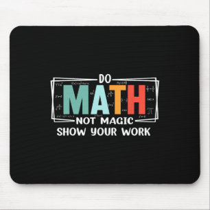 Tapis De Souris Prof de maths drôle fait des maths pas de magie Mo