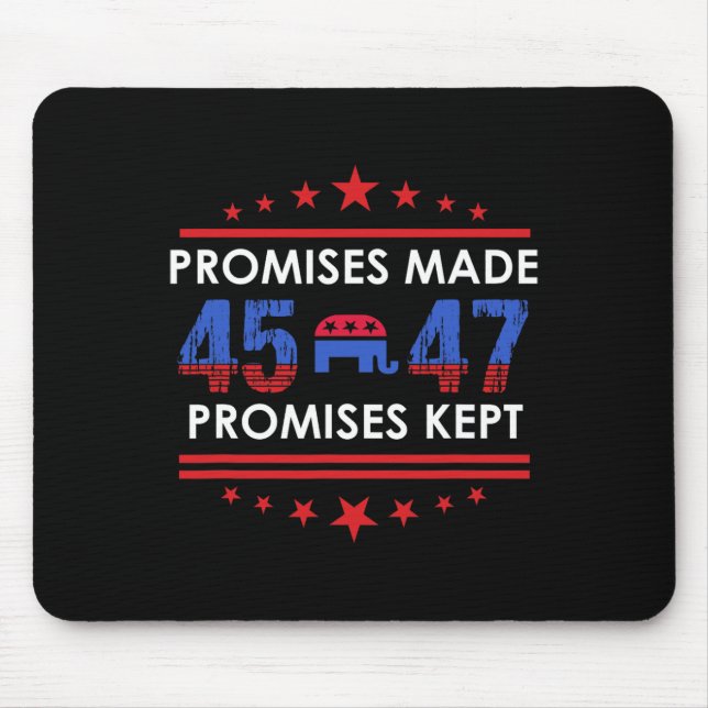 Tapis De Souris Promesses faites Garder Trump 45 47 Signer (Devant)