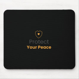 Tapis De Souris Protect Your Peace – Minimal Motivational Mouse Pa