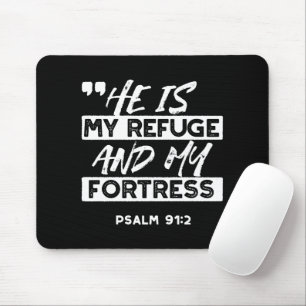 Tapis De Souris Psaume 91:2 - Mon Refuge et ma forteresse chrétien