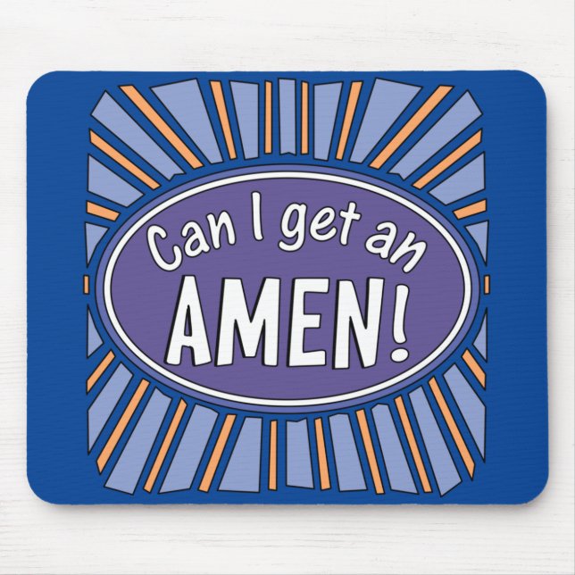 Tapis De Souris Puis-je avoir un AMEN ! (Devant)