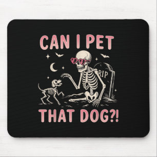 Tapis De Souris Puis-Je Faire Paître Ce Chien Drôle Skeleton Hallo
