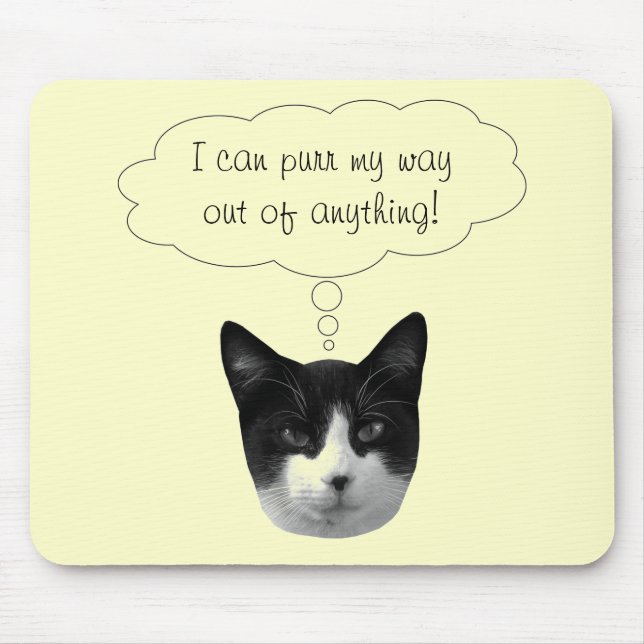 Tapis De Souris Purr My Way Out of Anything Mousepad (Devant)