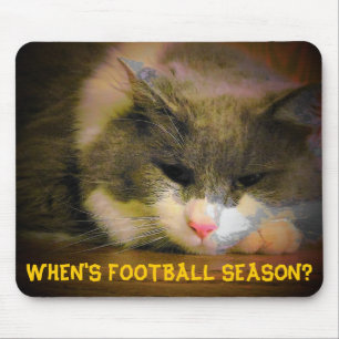 Tapis De Souris Quand est la saison de football ? Sad Kitty