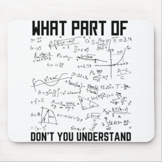 Tapis De Souris Quelle partie de Don't you Understanding