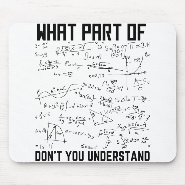 Tapis De Souris Quelle partie de Don't you Understanding (Devant)