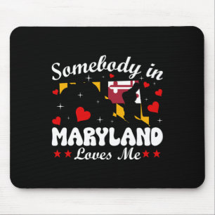 Tapis De Souris Quelqu'Un Dans Le Maryland M'Aime Drôle Cadeau Val
