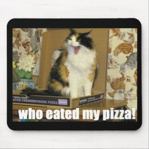 Tapis De Souris Qui a mangé ma pizza ? Chat hurlant