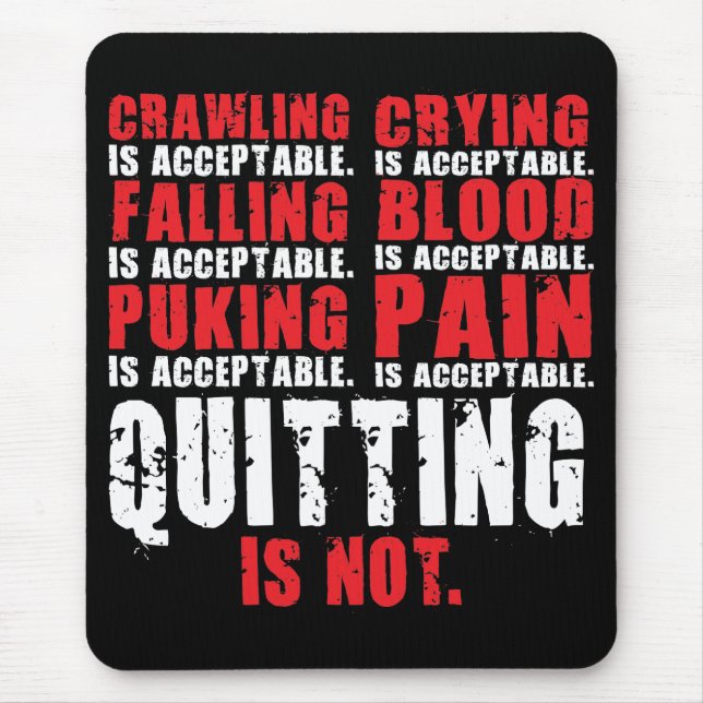 Tapis De Souris Quitter n'est pas acceptable - Motivation de l'ent (Devant)