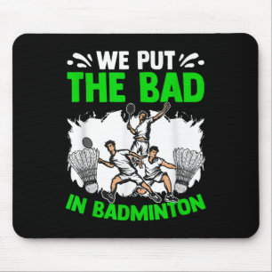 Tapis De Souris Raquette de badminton de sport de loisirs Put The
