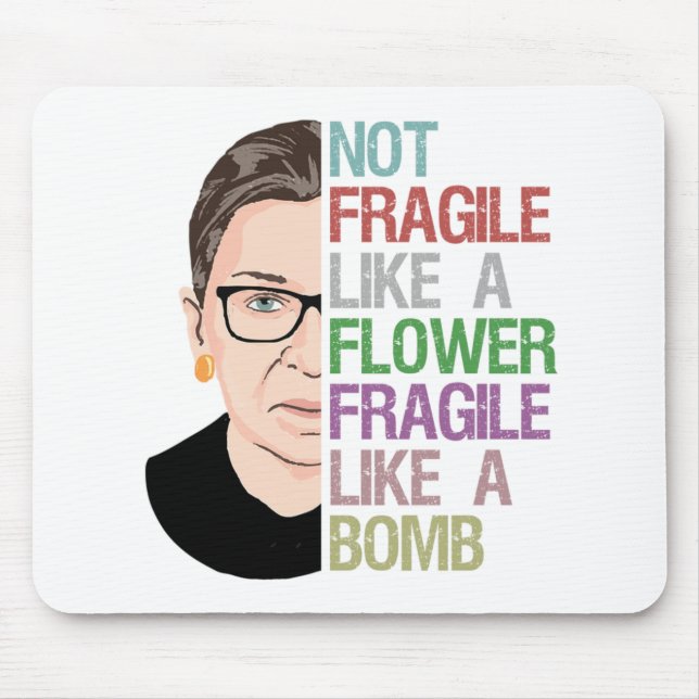 Tapis De Souris RBG Ruth Bader Ginsburg Fragile comme une fleur (Devant)
