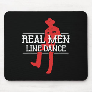 Tapis De Souris Real Men Line Dance Western Country Dancing Lineda