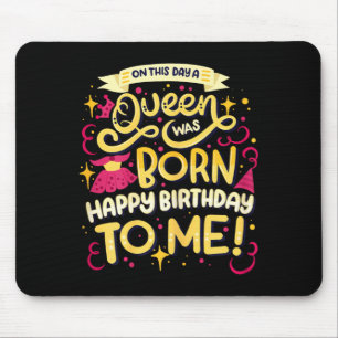 Tapis De Souris Reine d'anniversaire Citation de fête d'anniversai