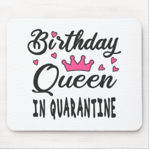 Tapis De Souris Reine d'anniversaire en quarantaine