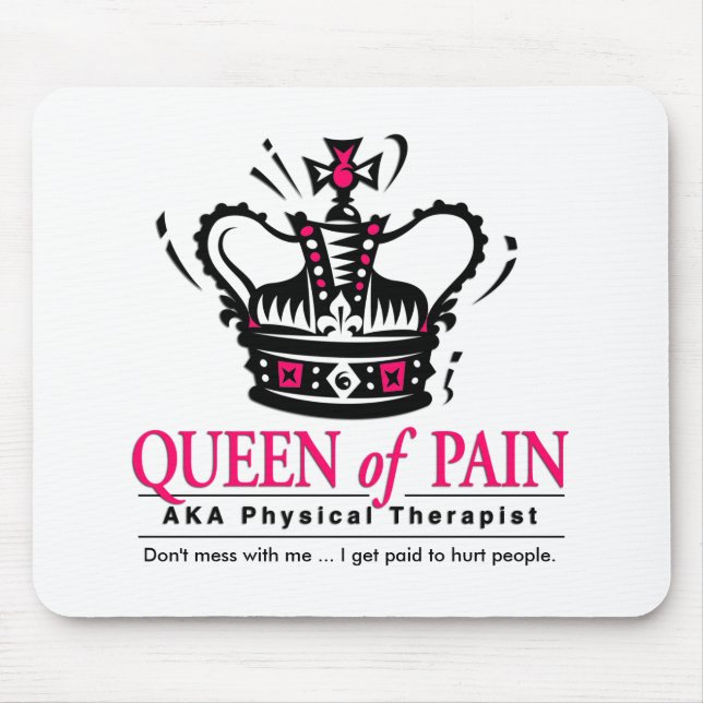 Tapis De Souris "Reine physiothérapeute Mousepad de douleur" (Devant)