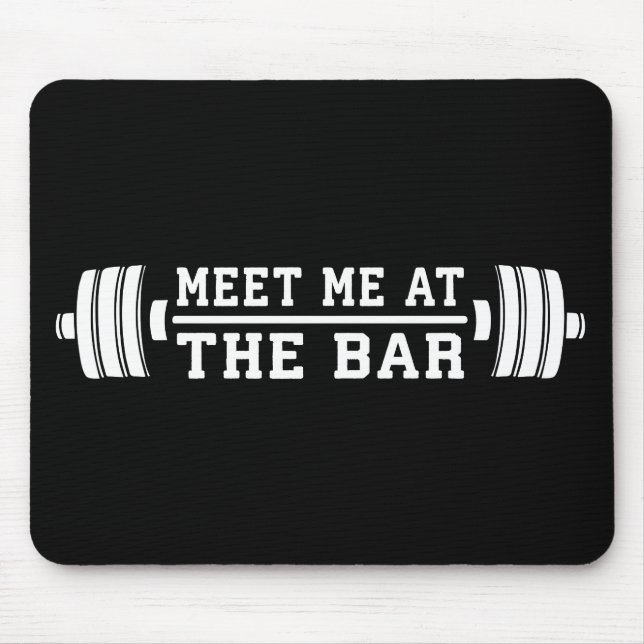 Tapis De Souris Rencontrez-Moi Au Bar - Barbell - Entraînement (Devant)