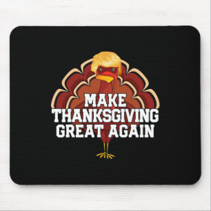 Tapis De Souris Rendre Thanksgiving grand à nouveau Trump Turquie