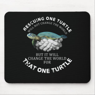 Tapis De Souris Rescuing One Turtle Will Not Change The World