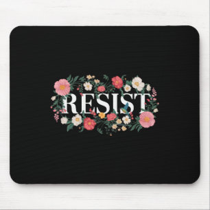 Tapis De Souris Résister Fleur Protestation Trump Anti Trump 2