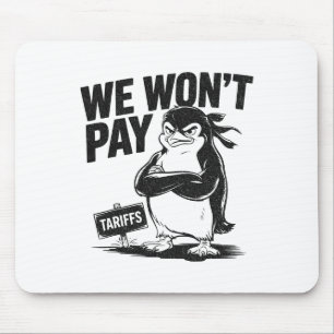 Tapis De Souris Résistez à l'injustice politique drôle Penguin