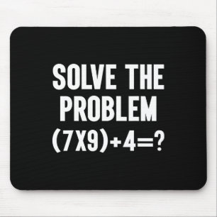 Tapis De Souris Résoudre le problème 67 Six Sept Prof de maths drô