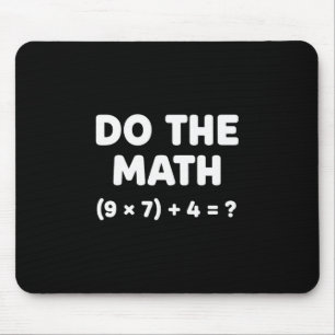 Tapis De Souris Résoudre le problème Faites le calcul 67 Mème Drôl