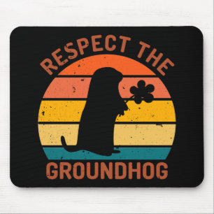 Tapis De Souris Respect The Groundhog
