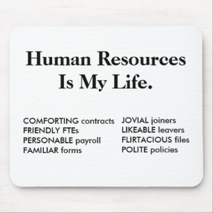 Tapis De Souris Ressources humaines est ma vie - Citation RH
