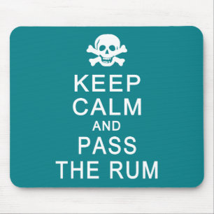 Tapis De Souris Restez calme et passez la bouche du rhum