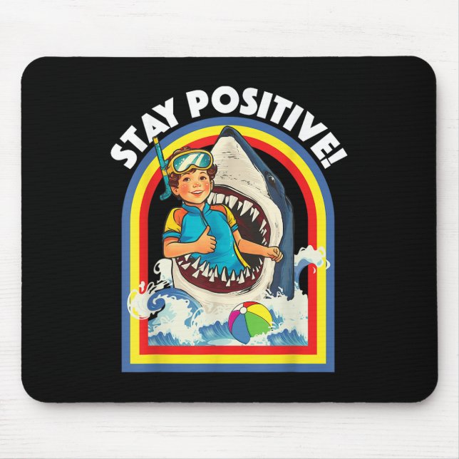 Tapis De Souris Restez positif - Amateur de requin Faune Océan Océ (Devant)