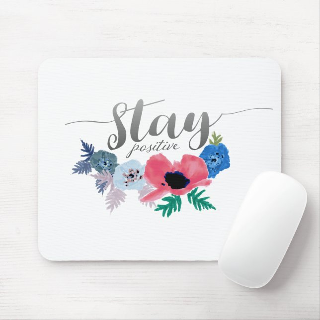 Tapis De Souris Restez positif Attitude Lettering Fleurs (Avec souris)
