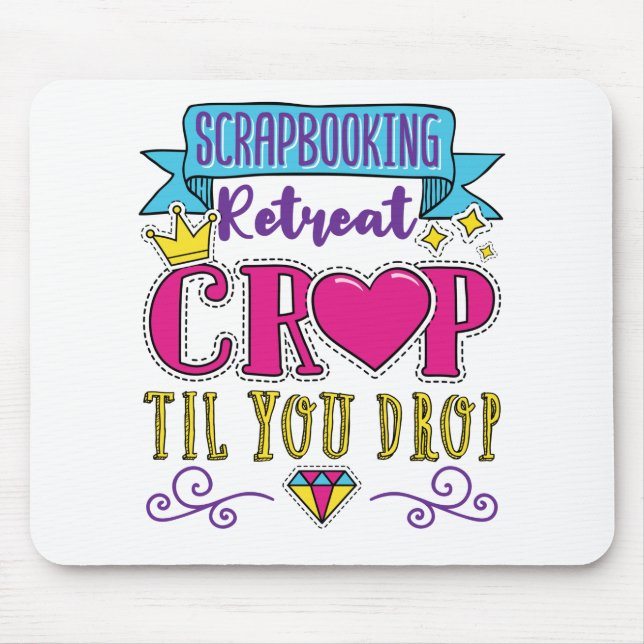Tapis De Souris Retrait de scrapbooking Retraite Crop Jusqu'à la s (Devant)