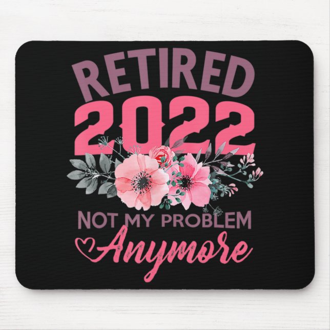 Tapis De Souris Retraite 2022 Cadeaux de retraite pour les femmes  (Devant)