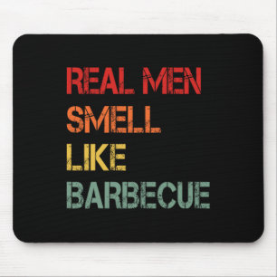 Tapis De Souris Retro BBQ Les vrais hommes sentent comme la fumée