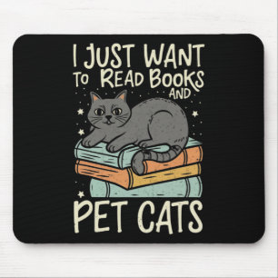 Tapis De Souris Retro Je Veux Juste Lire Livres Et Pet Chats Chat