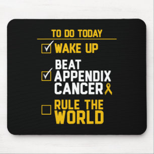 Tapis De Souris Réveillez-vous Beat Appendice Cancer Règle du mond