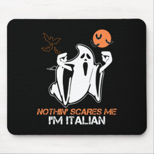 Tapis De Souris Rien me faire peur Je suis Italien Fantôme Hallowe