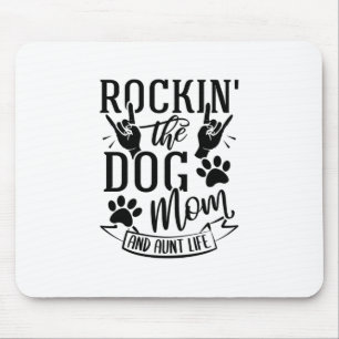 Tapis De Souris Rockin Chien Maman Et Tante Life