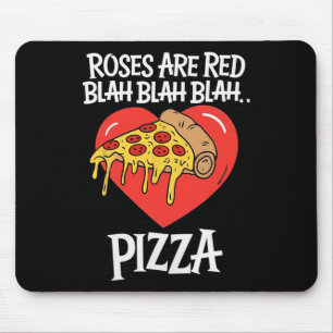 Tapis De Souris Roses Sont Rouges Blah Pizza Saint-Valentin Amoure