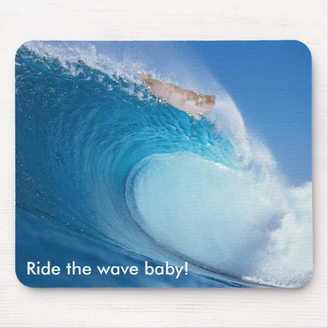 Tapis De Souris Roulez le bébé de la vague ! (Devant)