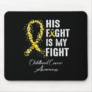 Tapis De Souris Sa lutte est ma lutte Ruban d'or Cancer infantile