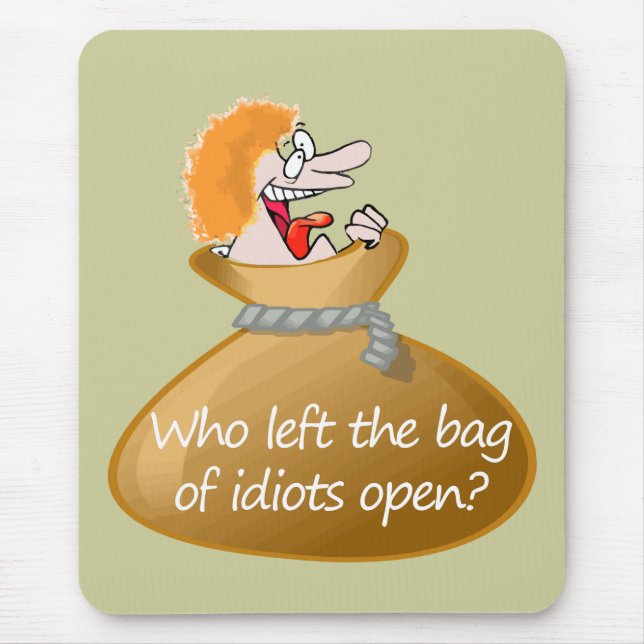 Tapis De Souris Sac d'Idiots Citation insultante, Humour sarcastiq (Devant)