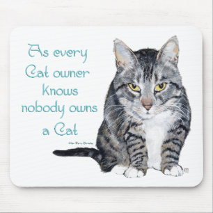 Tapis De Souris Sagesse de chat - comme tous les propriétaires de 