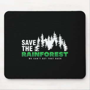 Tapis De Souris Sauvez la forêt tropicale De l'environnement Prote