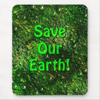 Tapis De Souris Sauvez notre terre Mousepad