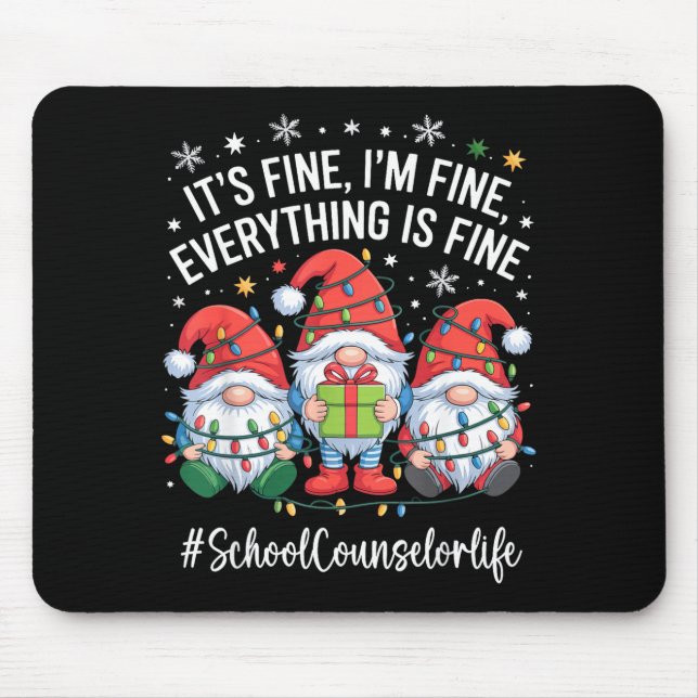 Tapis De Souris School Counselor Gnome Everything Is Fine Funny Ch (Devant)