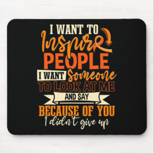 Tapis De Souris Sclérose Guerrier Je Veux Inspirer Les Gens