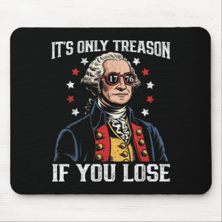 Tapis De Souris Seule Trahison Si Perdre Drôle 4 Juillet Patriotiq