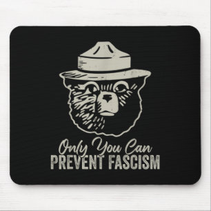 Tapis De Souris Seulement vous pouvez empêcher le fascisme ours ré